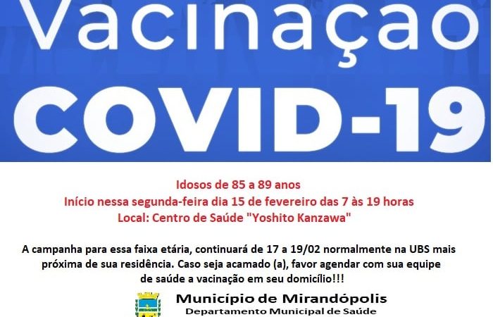 Mirandópolis começa a vacinar idosos com idade entre 85 e 90 anos