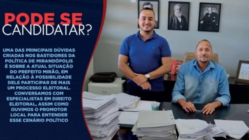 Especialistas em direito eleitoral divergem sobre eventual candidatura de Mirão para as eleições de 2024