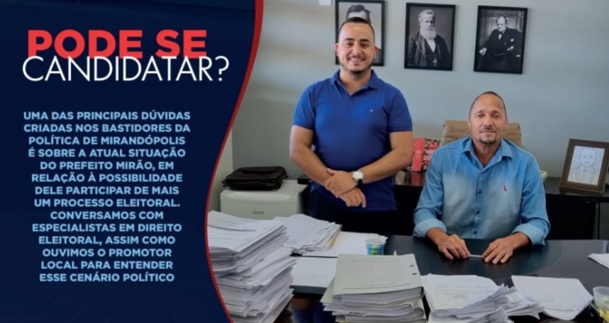 Especialistas em direito eleitoral divergem sobre eventual candidatura de Mirão para as eleições de 2024